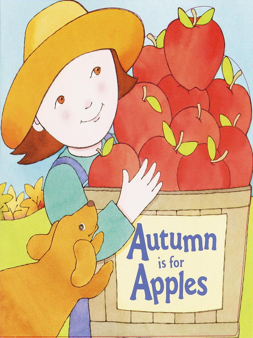 Title details for Autumn Is for Apples by Michelle Knudsen - Available